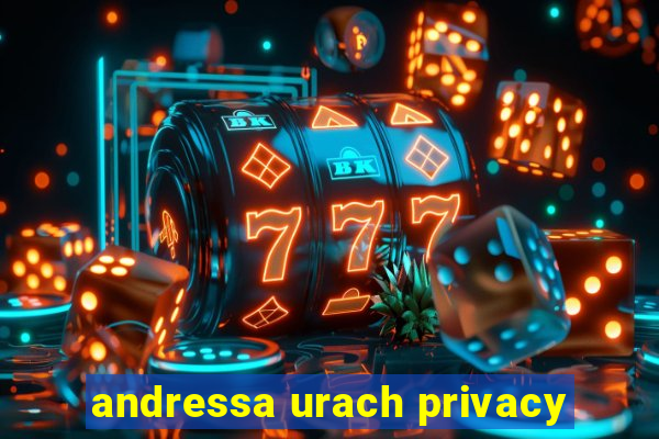 andressa urach privacy